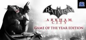 Batman: Arkham City - Game of the Year Edition 