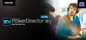 CyberLink PowerDirector 18 Ultra - Video editing, Video editor, making videos 