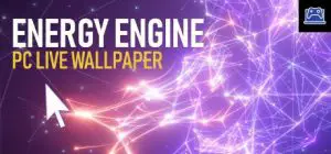 Energy Engine PC Live Wallpaper 