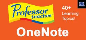 Professor Teaches OneNote 2013 & 365 