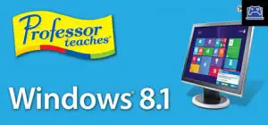 Professor Teaches Windows 8.1 
