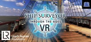 Ship Surveyor Through the Ages - VR 